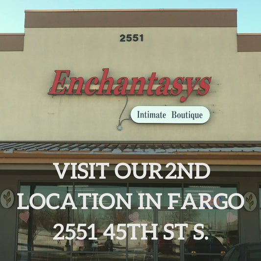 Hello Fargo, Welcome to Enchantasys 2nd Location on South 45th!