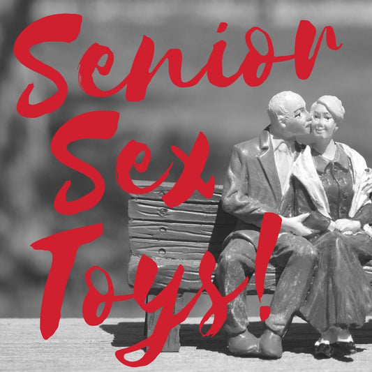 Sex Toys for Seniors by Paul at Burnsville Store