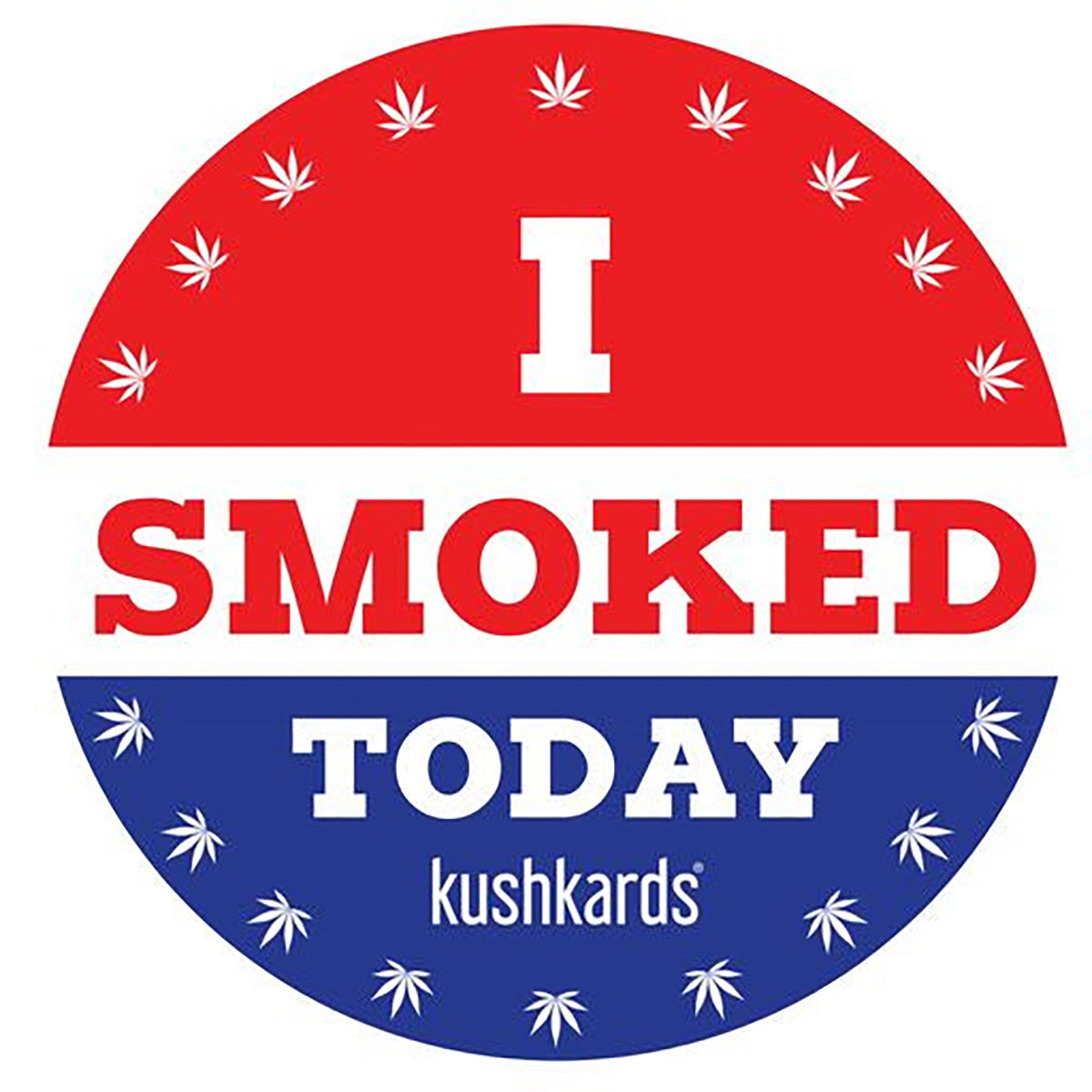 I Smoked Today Sticker