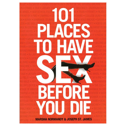 101 Places to Have Sex Before You Die