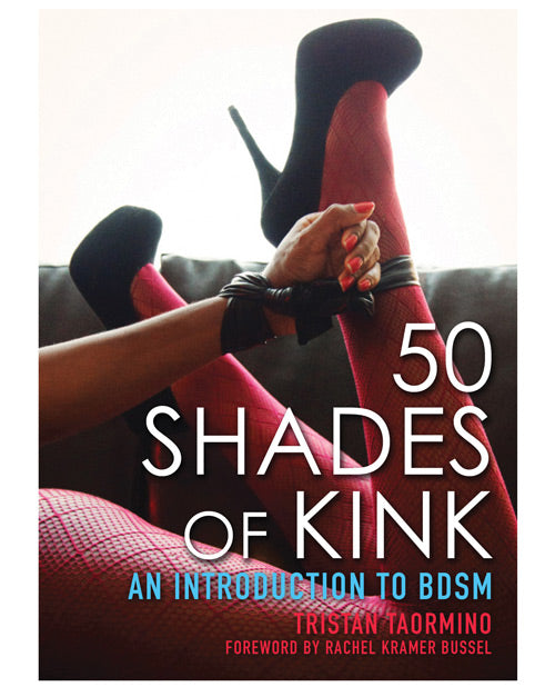 Fifty Shades Of Kink, An Intro To Bdsm