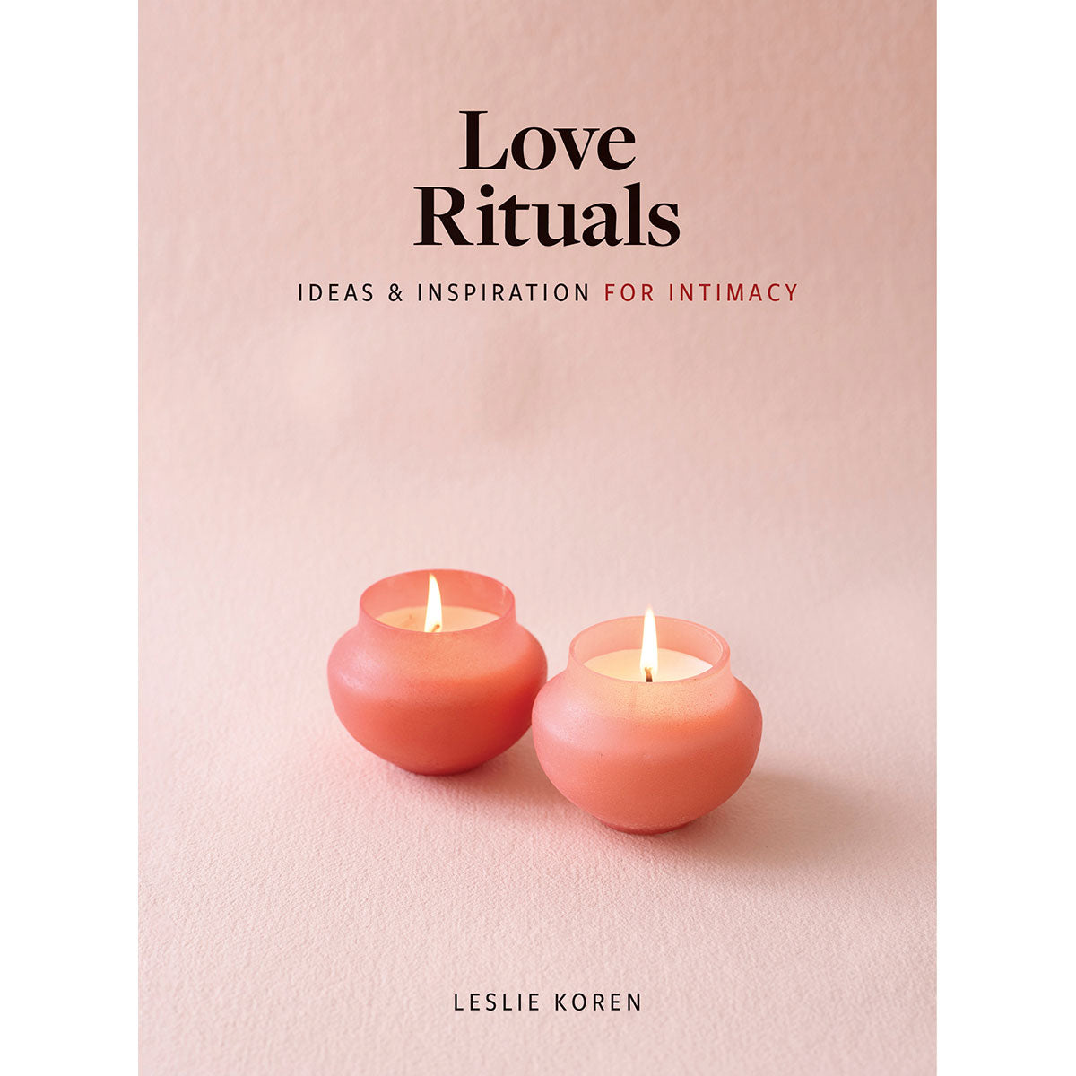 Love Rituals