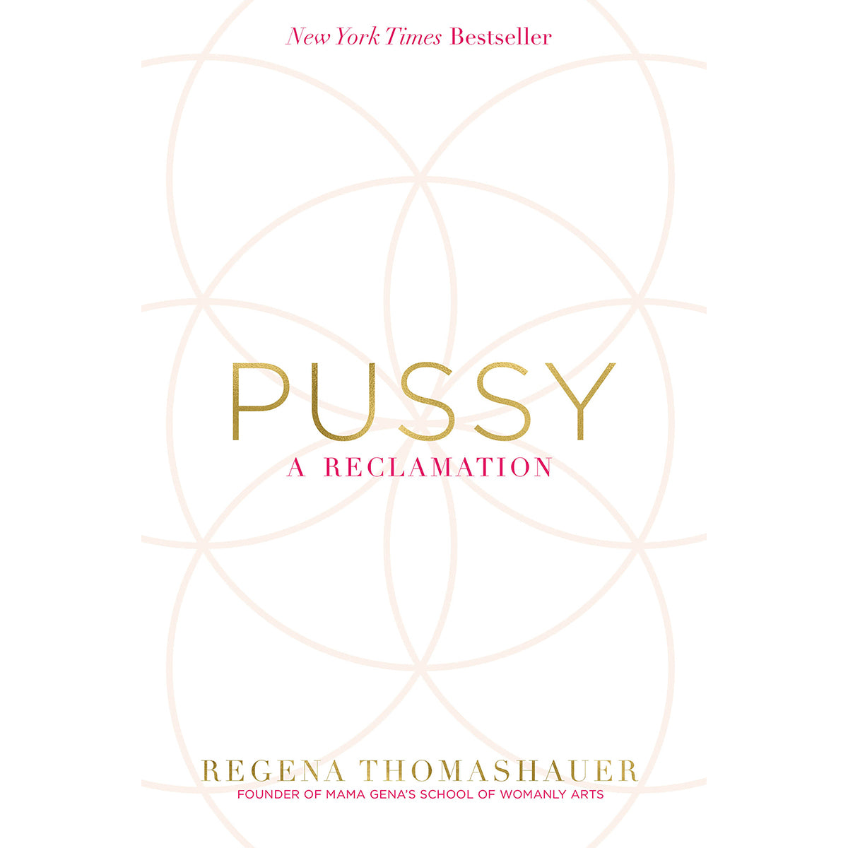 Pussy: A Reclamation