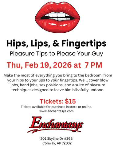 Tickets: Hips, Lips, & Fingertips - Pleasure Tips to Please Your Guy (Conway, AR)